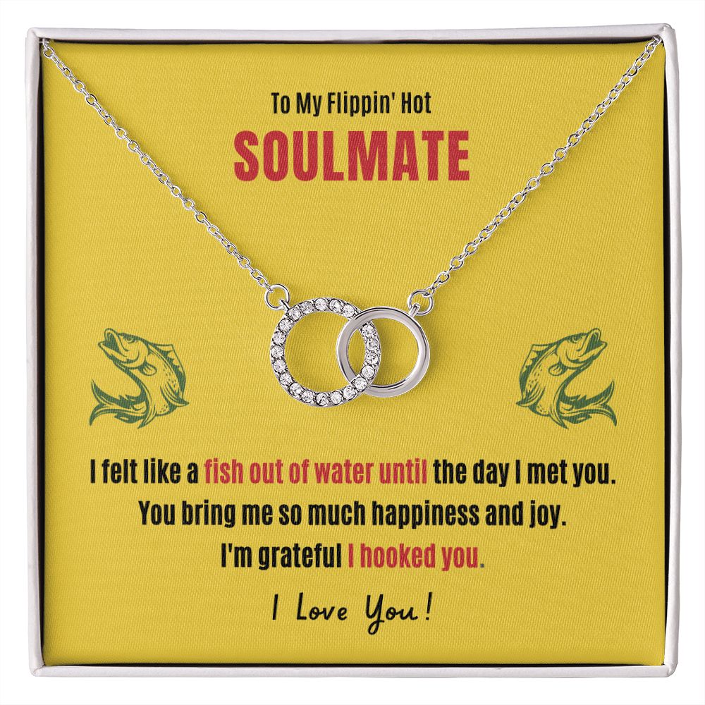 My Flippin' Hot Soulmate Hooked You Necklace