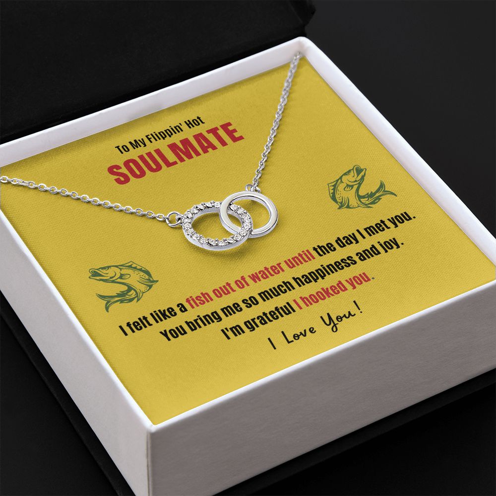 My Flippin' Hot Soulmate Hooked You Necklace