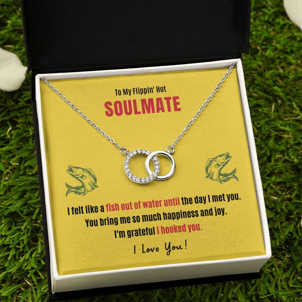 My Flippin' Hot Soulmate Hooked You Necklace