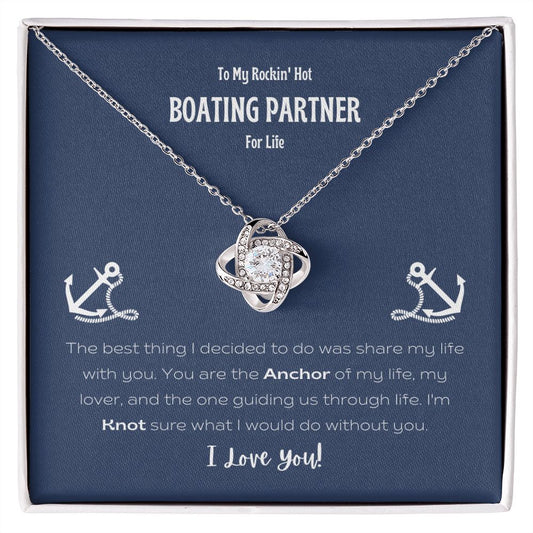 My Rockin' Hot Boating Partner For Life Forever Love Knot Necklace